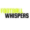 Football Whispers